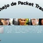 Manejo de Packet Tracer