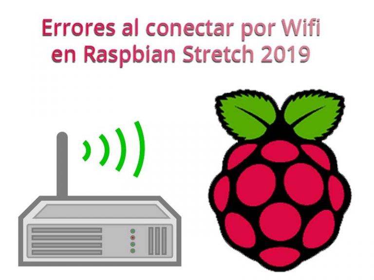 errores conectar wifi raspbian stretch 2019