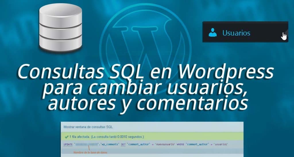 Consultas SQL en WordPress para cambiar usuarios autores y comentarios